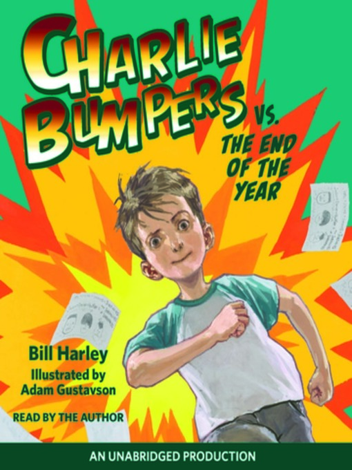 Title details for Charlie Bumpers vs. the End of the Year by Bill Harley - Available